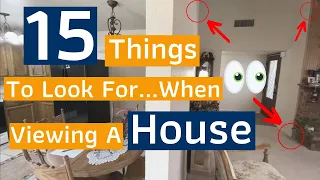 15 Things To Look For When Viewing A House