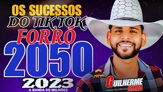 GUILHERME SILVA O SOM QUE FAZ A DIFERENÇA/OS SUCESSOS DO TIK 2050 FORRÓ XOTE 2023