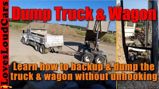 How to backup and dump a truck and wagon without unhooking