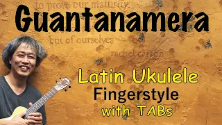 Guantanamera  [Ukulele Fingerstyle] Play-Along with Tabs *PDF available