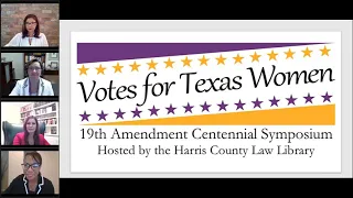 Votes for Texas Women - 19th Amendment Centennial Symposium