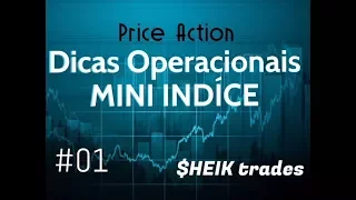 Dicas Operacionais: MINI INDICE #01 - PRICE ACTION (DAY TRADE) Como eu opero!