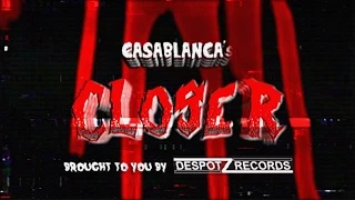 Casablanca - Closer (Official video)