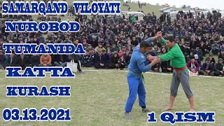 03 13 2021 Samarqand nurobod jom elida katta kurash 1 qism