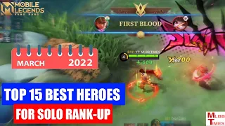 Top 15 best Heroes for solo rank up in March mobile legends 2022 | top 15 meta heroes season 23 mlbb