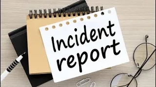 INCIDENT REPORT (FINAL VIDEO)