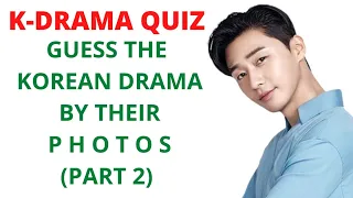 KDRAMA QUIZ | Guess the Korean Dramas by their PHOTOS (PART 2 )