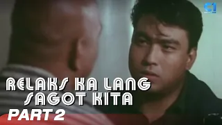 ‘Relaks Ka Lang Sagot Kita’ FULL MOVIE Part 2 | Vilma Santos, Bong Revilla | Cinema One