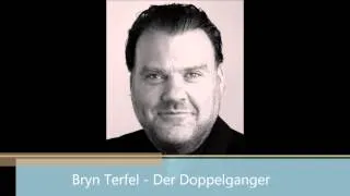 Der Doppelganger - Performed by Bryn Terfel