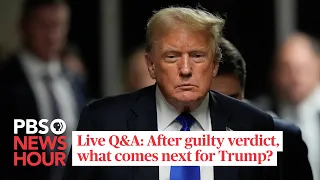 WATCH LIVE: Trump found guilty in hush money trial. What happens now?