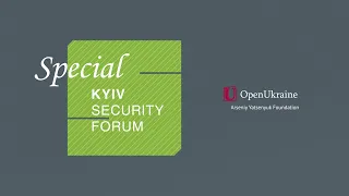 Special Edition of the Kyiv Security Forum