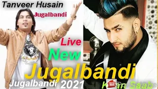 Jugalbandi Khan Saab and tanvir Hussain