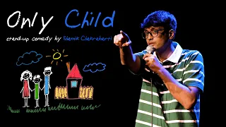 Problems of an ONLY CHILD | Stand-Up Comedy by Shamik Chakrabarti