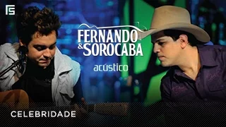 Fernando & Sorocaba - Celebridade | DVD Acústico