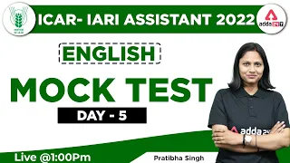 ICAR IARI Assistant Recruitment 2022 | English Classes by Pratibha | Mock Test | Day 5