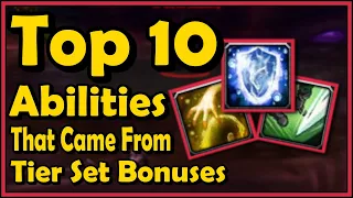 Top 10 Abilities That Came From Tier Set Bonuses in World of Warcraft