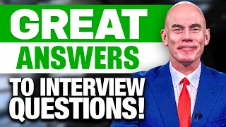 TOP 11 'BEST ANSWERS' to JOB INTERVIEW QUESTIONS!