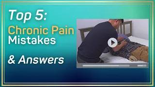 Top 5 Chronic Pain Management Mistakes | Biopsychosocial Pain Neuroscience Education (PNE)