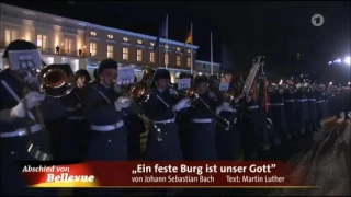 Ein feste Burg ist unser Gott - Großer Zapfenstreich Bundespräsident Gauck