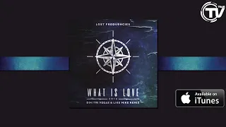 Lost Frequencies - What Is Love 2016 (Dimitri Vegas & Like Mike Remix) - Cover Art - Time Records