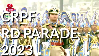 CRPF MAHILA MARCHING CONTINGENT | CRPF REPUBLIC DAY PARADE 2023