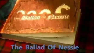 The Ballad Of Nessie Of Loch Ness