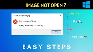 Image not open in windows 10 | Image Not Open File System Error | 100% Fix