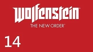 Прохождение Wolfenstein: The New Order - Часть 14 [Возвращение в Наутику]