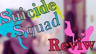 Suicide Squad long Review!!!  (maybe not ASMR)