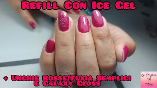 Refil Con Ice Gel MichelleNails + Unghie Rosse Semplici E Galaxy Gloss