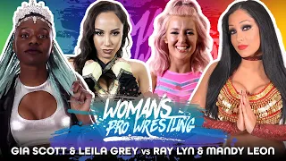 FULL MATCH - Gia Scott & AEW's Leila Grey vs Ray Lyn & Mandy Leon - Women's Pro Wrestling