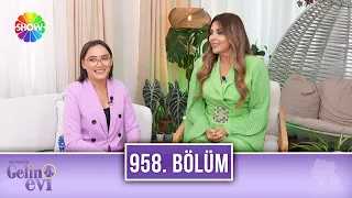 Aslı Hünel ile Gelin Evi 958. Bölüm | 3 Kasım 2022