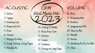 🎸 OPM Viral Acoustic Top Songs and Artists You Should Listen To - Philippines Playlist 2023 Volume 1