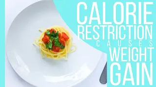 Diets Always Fail: How Calorie Restriction CAUSES Weight Gain