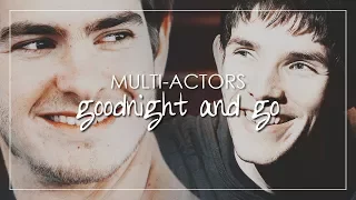 Multi-Actors | Goodnight And Go