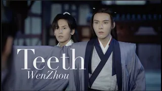 Teeth - Wen Kexing/Zhou Zishu - Word of Honor fmv