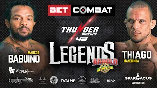 Thunder Fight 43 Legends - Marcos Babuíno vs Thiago Manchinha