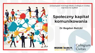 Społeczny kapitał komunikowania / dr Bogdan Balicki