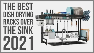 The Best Over Sink Dish Drying Racks in 2021