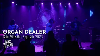 ORGAN DEALER live at Saint Vitus Bar, Sept. 7th, 2023 (FULL SET)