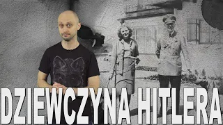 Dziewczyna Hitlera - Ewa Braun. Historia Bez Cenzury