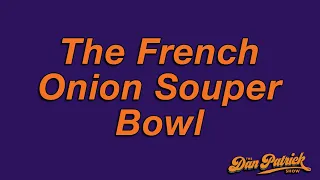 Morning Meeting: The French Onion Souper Bowl | 10/06/23