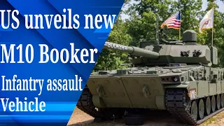 US Army unveils its new 'M10 Booker' infantry assault vehicle