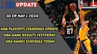 NBA PLAYOFFS STANDINGS UPDATE AS OF MAY 1, 2024 | NBA GAME RESULTS YESTERDAY | NBA GAMES TODAY