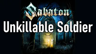 Sabaton | Unkillable Soldier | Lyrics Reuploaded