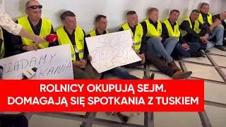 Rolnicy rozpoczęli strajk okupacyjny w Sejmie. Chcą spotkania z Tuskiem