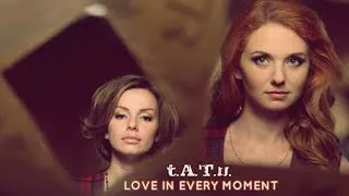 t.A.T.u. - Love In Every Moment (2014)