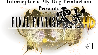Fushigi Fantasy - Final Fantasy Type-0 HD # 1