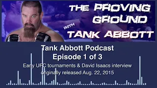 Tank Abbott Podcast - Ep 01: David Isaacs interview