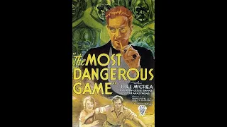 The most dangerous game by Irving Pichel and Ernest B. Schoedsack. (1932)